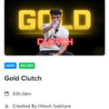 Hitesh Sakhare Gold Clutch course