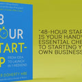 48 HOUR START-UP
