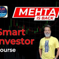 Mehta is Back Course – Smart Investor Course