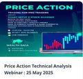 Wealth SaGa Price Action Technical Analysis Webinar : 25 May 2025