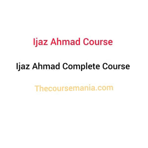 Ijaz Ahmad Complete Course