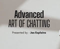 Advance Art Of Chatting Two Days Workshop – Jaskaran – Jas Explain