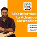SEO Advanced Program Navin Parmar