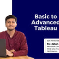 Jatan Shah – Basic to Advanced Tableau Dashboard Mastery