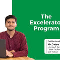 Jatan Shah – The Excelerator Program