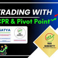 Your Banknifty Course – Trading with CPR & Pivot Point