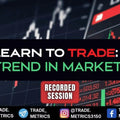 Trade Metrics Learn to Trade Market Trends ( Intraday )