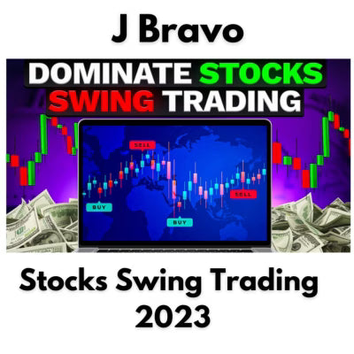 J. Bravo: Dominate Stocks Swing Trading 2023 – Course