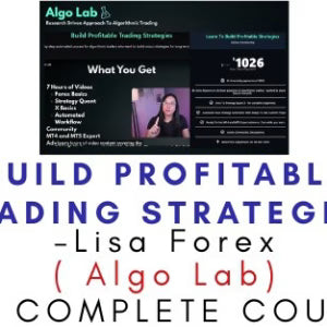 Lisa Forex ( Algo Lab) – Build Profitable Trading Strategies