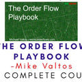 Mike Valtos – The Order Flow Playbook