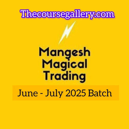 Mangesh Magical Trading July 2025 Batch