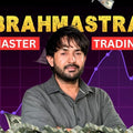 Trade with Family Course – Brahmastra – Master trading