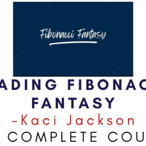 Kaci Jackson – Trading Fibonacci Fantasy