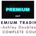 Ashley Doubles – Premium Trading