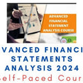 Self-Paced Course – Advanced Financial Statements Analysis 2024
