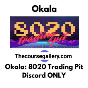 Okala: 8020 Trading Pit Discord – Course