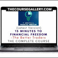 The Better Traders – 15 Minutes to Financial Freedom 2026