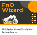 Wealth SaGa F&O Option Wizard (Pro-Option Buying) Course