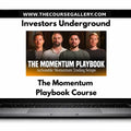 Investors Underground – The Momentum Playbook