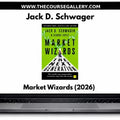 Jack D. Schwager: Market Wizards: The Next Generation: The World’s Top Young Traders Reveal How They Beat The Market PDF