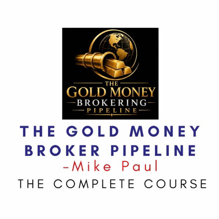 Mike Paul – The Gold Money Broker Pipeline