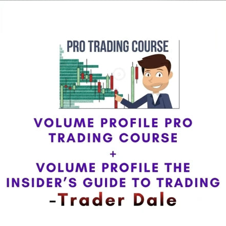 Trader Dale – Volume Profile Pro Trading Course + Volume Profile The Insider’s Guide to Trading