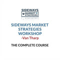 Van Tharp – Sideways Market Strategies Workshop