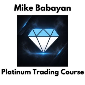 Mike Babayan: Platinum Trading Course