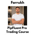 Farrukh: PipFluent Pro Trading Course