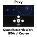 Prxy: Proxy’s Quant Research Work IPDA v1 Course