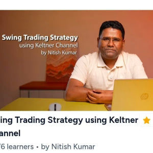 Nitish Kumar Swing Trading Strategy using Keltner Channel Course