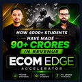 Ecom Edge Accelerator By Nishkarsh Sharma