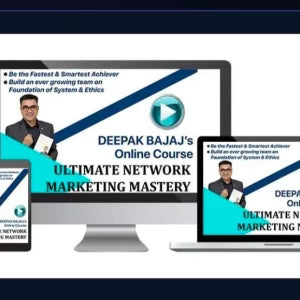 Deepak Bajaj Ultimate Network Marketing Course