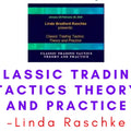 Linda Raschke – Classic Trading Tactics Theory and Practice