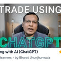 Bharat Jhunjhunwala Trading with AI (ChatGPT)