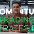 Khagesh Agarwal Basics of Momentum Trading