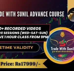 Trade with Sunil ADVANCE LIVE COURSE