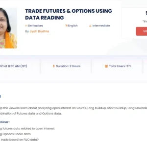 TRADE FUTURES & OPTIONS USING DATA READING – JYOTI BUDIA 2021 Course