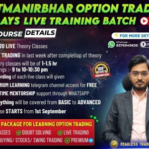 Fearless trader Shivam Course | Aatmanirbhar Option Trading 30 Days Live Training Batch