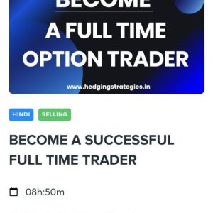 Become A Full Time Optlon Trader By Vlnay Bhandari Course – HEDGINGSTRATEGIES. IN