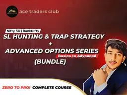 Ace Traders Club – SL Hunting Course + Advanced Options Series Chaitanya Hittalamani