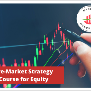 Pre Market Strategy by Market Warehouse